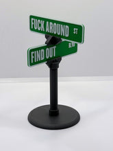 Load image into Gallery viewer, Fuck Around and Find Out Small Street Sign Desk Display Decor