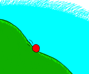 A ball rolled down the hill...