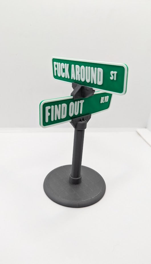 Fuck around and find out small desk sign